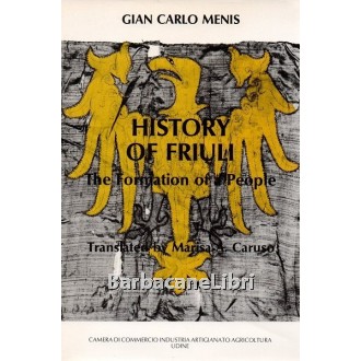 Menis Gian Carlo, History of Friuli, Grafiche Editoriali Artistiche Pordenonesi, 1988