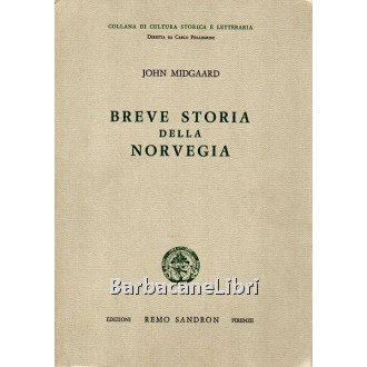Midgaard John, Breve storia della Norvegia, Remo Sandron, 1968