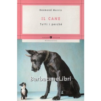 Morris Desmond, Il cane, Mondadori, 2000