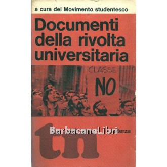 Movimento studentesco (a cura di), Documenti della rivolta universitaria, Laterza, 1968