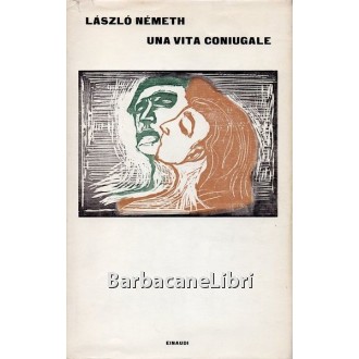Nemeth Laszlo, Una vita coniugale, Einaudi, 1965