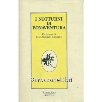 Anonimo, I notturni di Bonaventura, Rizzoli, 1984