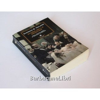 Nuland Sherwin B., Storia della medicina, Mondadori, 2005