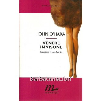 O'Hara John, Venere in visone, Minimum fax, 2007