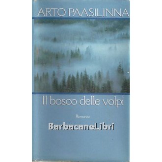 Paasilinna Arto, Il bosco delle volpi, CDE Club degli Editori, 1996