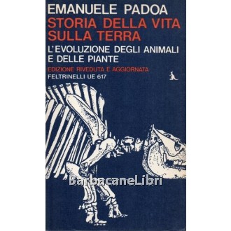 Padoa Emanuele, Storia della vita sulla terra, Feltrinelli, 1974
