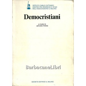 Parisi Arturo (a cura di), Democristiani, Il Mulino, 1979