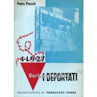 Pascoli Pietro, I deportati, La Nuova Italia, 1961