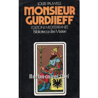 Pauwels Louis, Monsieur Gurdjieff, Mediterranee, 1972