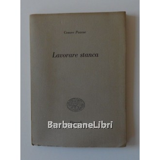 Pavese Cesare, Lavorare stanca, Einaudi, 1952