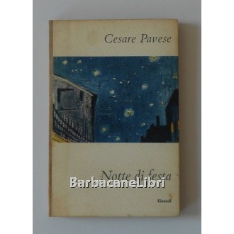Pavese Cesare, Notte di festa, Einaudi, I coralli, 1953, prima edizione