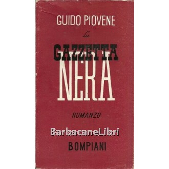 Piovene Guido, La gazzetta nera, Bompiani, 1943