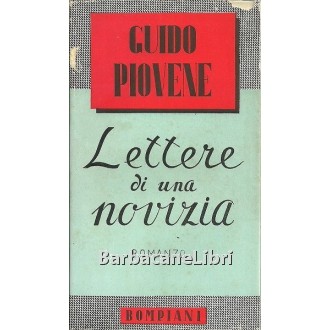 Piovene Guido, Lettere di una novizia, Bompiani, 1945