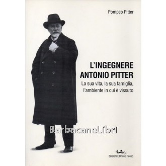 Pitter Pompeo, L'ingegnere Antonio Pitter, L'Omino Rosso, 2017