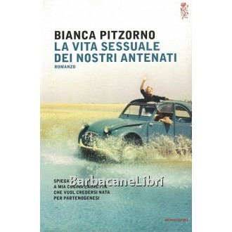 Pitzorno Bianca, La vita sessuale dei nostri antenati, Mondadori, 2015