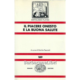 Platina Bartolomeo, Il piacere onesto e la buona salute, Einaudi, 1985