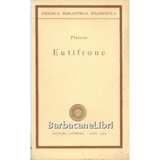 Platone, Eutifrone, Laterza, 1965