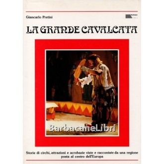 Pretini Giancarlo, La grande cavalcata, Trapezio Libri, 1984