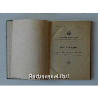 Ministero della Marina, Regolamento interno della Regia Accademia Navale, Tipografia Cecchini, 1909