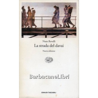 Revelli Nuto, La strada del davai, Einaudi, 2004