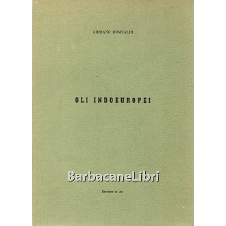 Romualdi Adriano, Gli indoeuropei, Edizioni di Ar, 1978