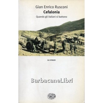 Rusconi Gian Enrico, Cefalonia, Einaudi, 2004
