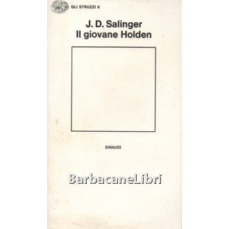 Salinger J. D., Il giovane Holden, Einaudi, 2000