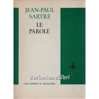 Sartre Jean-Paul, Le parole Il Saggiatore, 1964
