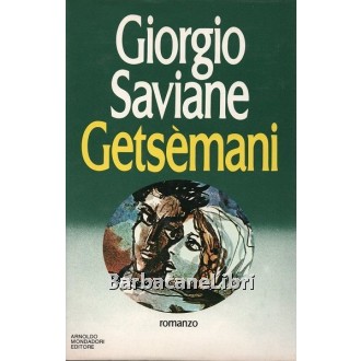 Saviane Giorgio, Getsemani, Mondadori, 1980