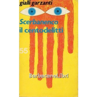 Scerbanenco Giorgio, Il centodelitti, Garzanti, 1974