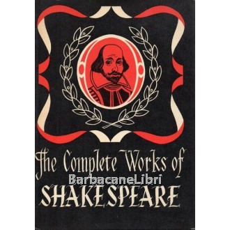 Shakespeare William, The complete works of Shakespeare, Spring Books, 1966