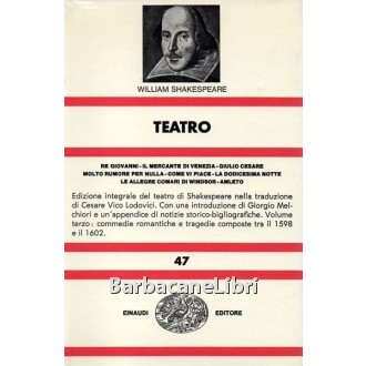 Shakespeare William, Teatro (vol. III), Einaudi, 1978