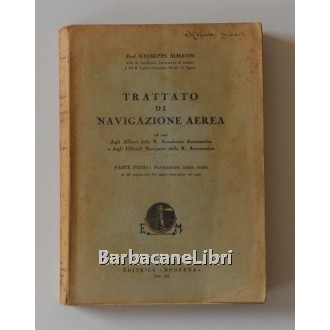 Simeon Giuseppe, Trattato di navigazione aerea. Parte prima: Navigazione aerea piana, Editrice Moderna, 1934