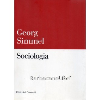 Simmel Georg, Sociologia, Edizioni di Comunità, 1998