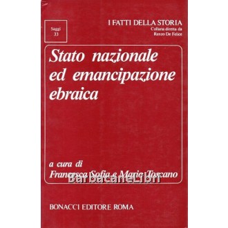 Sofia Francesca, Toscano Mario (a cura di), Stato nazionale ed emancipazione ebraica, Bonacci, 1992