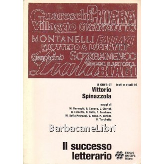 Spinazzola Vittorio (a cura di), Il successo letterario, Unicopli, 1985