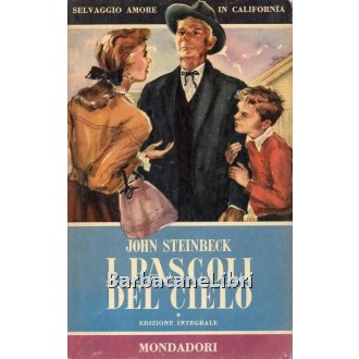 Steinbeck John, I pascoli del cielo, Mondadori, 1953