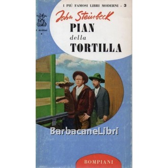 Steinbeck John, Pian della Tortilla, Bompiani, 1963