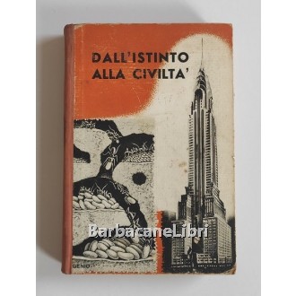 Szimonidesz  L., Dall'istinto alla civiltà, Genio, 1937