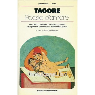 Tagore Rabindranath, Poesie d'amore, Newton Compton, 1983