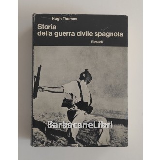 Thomas Hugh, Storia della guerra civile spagnola, Einaudi, 1966