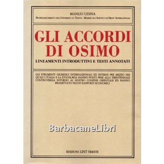 Udina Manlio, Gli accordi di Osimo, LINT, 1979