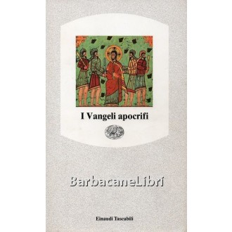 Craveri Marcello (a cura di), I Vangeli apocrifi, Einaudi, 1991