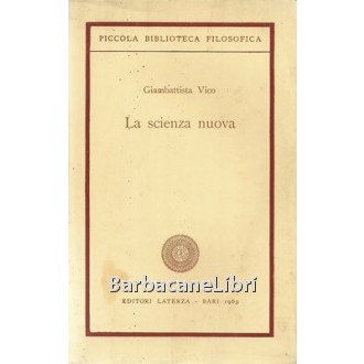 Vico Giambattista, La scienza nuova, Laterza, 1963