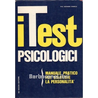 Vignola Giovanni, I test psicologici, De Vecchi, 1967