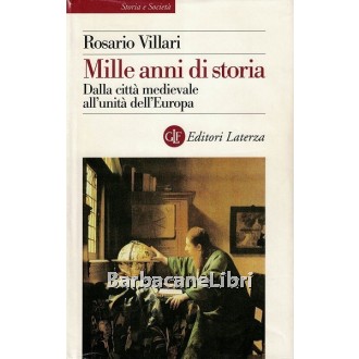 Villari Rosario, Mille anni di storia, Laterza, 2000