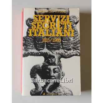 Viviani Ambrogio, Servizi segreti italiani 1815-1985, Adnkronos Libri, 1986