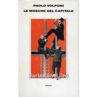 Volponi Paolo, Le mosche del capitale, Einaudi, 1989