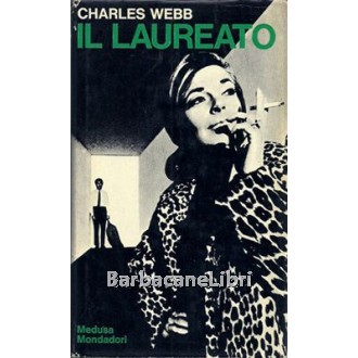Webb Charles, Il laureato, Mondadori, 1969
