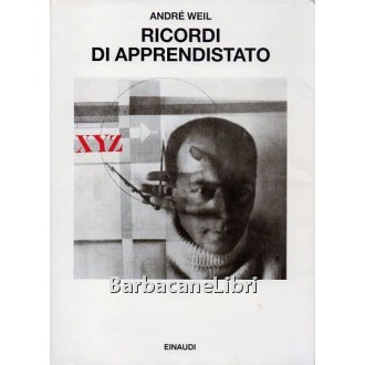 Weil Andre, Ricordi di apprendistato, Einaudi, 1994